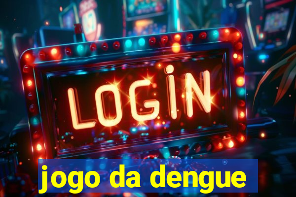 jogo da dengue